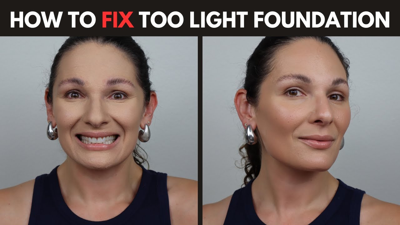 How To Fix Your Foundation If It's Too Light