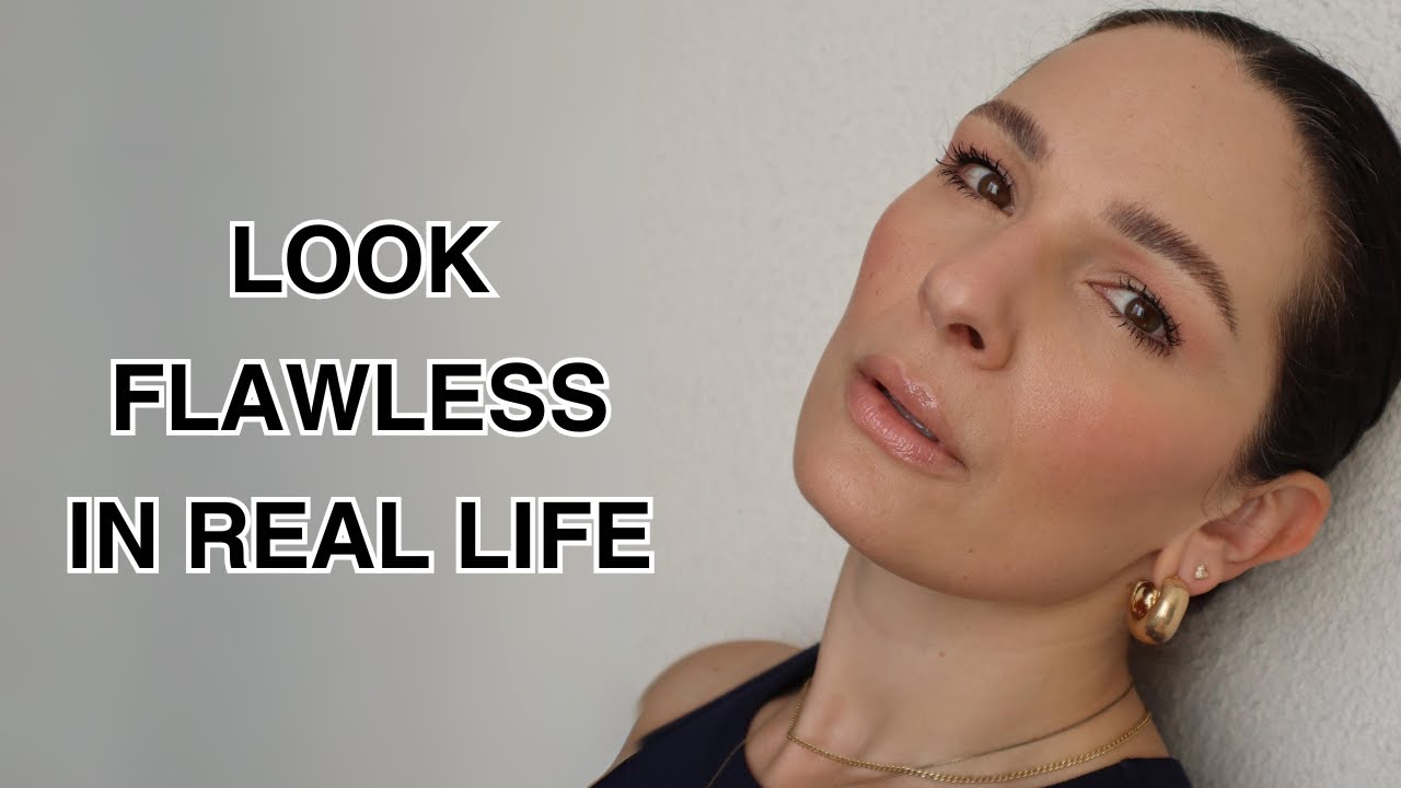 Look Naturally Flawless In Real Life